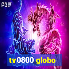 tv0800 globo